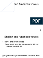 Differences between English & American vowel pronunciation