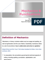 Mechanics & Punctuations: Nur Shakirah BT Azmi Qurratu'Aini BT Mohd Saudi Nurul Ain Natasya BT Kamaruddin