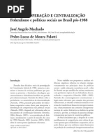 Entre Cooperação e Centralização - Federalismo e Políticas Sociais No Brasil Pós 1988