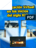 Libro La Educacion Virtual en Los Inicios Del Siglo Xxi