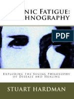 Chronic Fatigue - An Ethnography Exploring The Social Philosophy of Disease and Healing