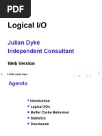 Logical I/O: Julian Dyke Independent Consultant