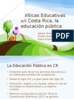 Políticas Educativas en Costa Rica, La Educación