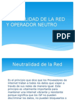 Neutralidad de La Red y Operador Neutro