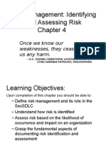 Risk Management: Identifying and Assessing Risk: Once We Know Our Weaknesses, They Cease To Do Us Any Harm