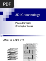 3D IC Technology: Pouya Dormiani Christopher Lucas