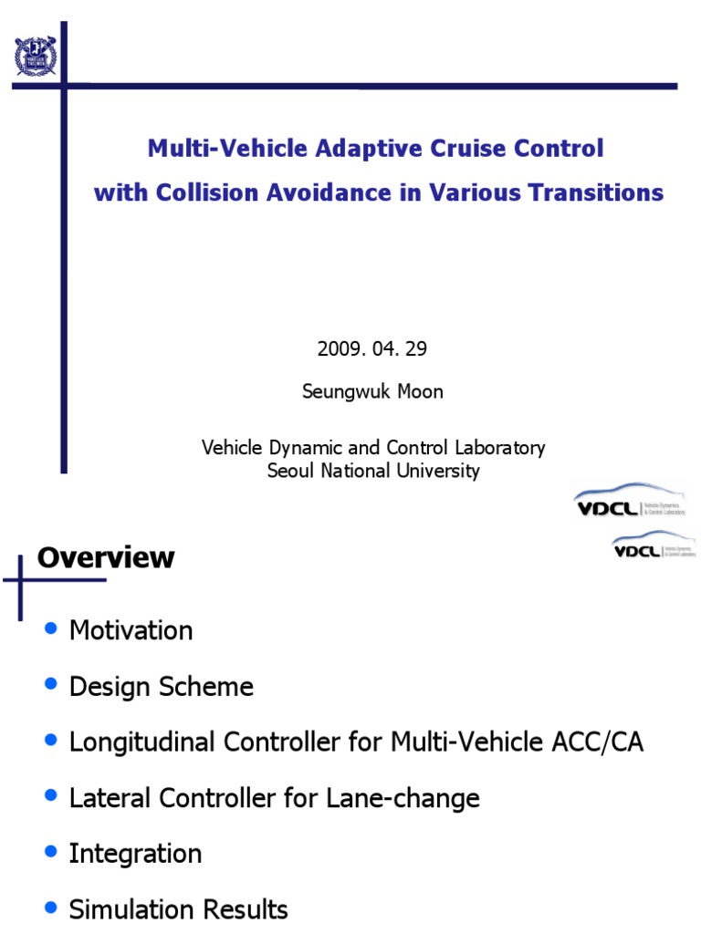 Multi-Vehicle Adaptive Cruise Control With Collision Avoidance in ...