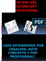 1.1 Creacion Del Autoconcepto Profesional 1