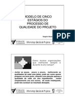 MODELO DE CINCO ESTÁGIOS DO PROCESSO DE QUALIDADE DO PROJETO