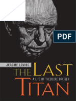 Jerome Loving- The Last Titan. A Life of Theodore Dreiser (2005)