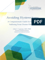 Avoiding Hysterectomy - A Compassionate Guide for Women Suffering from Uterine Fibroids