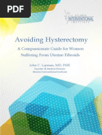 Avoiding Hysterectomy - A Compassionate Guide for Women Suffering from Uterine Fibroids