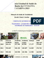 Situacao Da Sasituacao-da-saude-do-trabalhador-brasil-e-santa-catarina-cristiane-queiroz.ppude Do Trabalhador Brasil e Santa Catarina Cristiane Queiroz