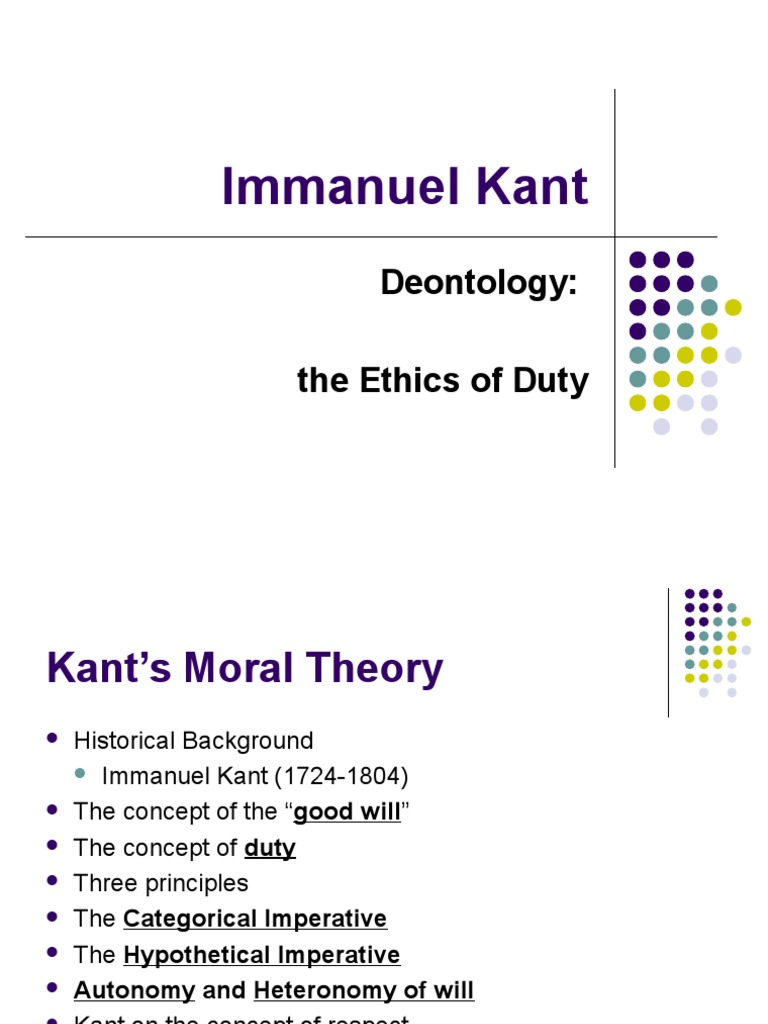 Kant's Deontological Ethics | PDF | Autonomy | Immanuel Kant