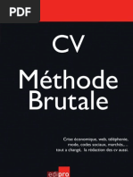 CV, Entretien D'embauche: La Methode Brutale