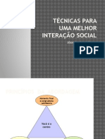 Técnicas para Uma Melhor Interação Social