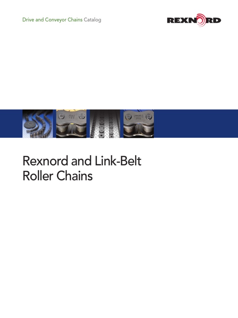 RexnordandLinkBeltRollerChains_Catalogp.pdf Transmission
