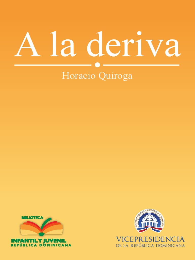 A La Deriva de Horacio Quiroga Cuentos Novelas