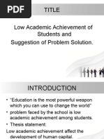 Title Low Academic Achievement of Students and Suggestion of Problem Solution