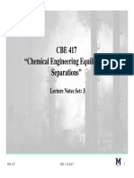 CBE 417 "Chemical Engineering Equilibrium Separations": Lecture Notes Set: 3