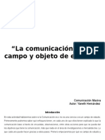 "La comunicación como campo y objeto de estudio"