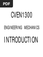 CVEN1300 CVEN1300: Engineering Mechanics Engineering Mechanics