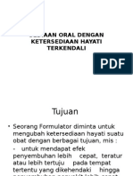 Sediaan Oral Dengan Ketersediaan Hayati Terkendali