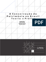 A Conservação Do Patrimônio No Brasil - Teoria e Prática