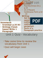 Today 10/5: Homework Grammar p.35 B3 Writing: Finish Speed Write 1 Paragraph