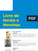 Livro de Heróis e Heroínas Da Cidade