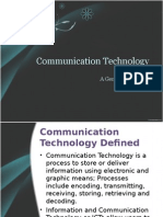 Communication Technology: A General Overview