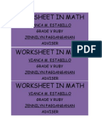 Worksheet in Math: Vianca M. Estabillo Grade V Ruby Jennilyn Pagdanganan Adviser