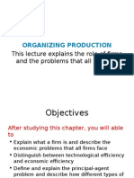 Organizing Production: This Lecture Explains The Role of Firms and The Problems That All Firms Face