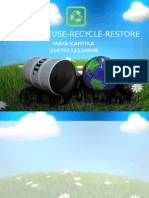 Reduce-Reuse-Recycle-Restore: Maya Kartika 21070112120008