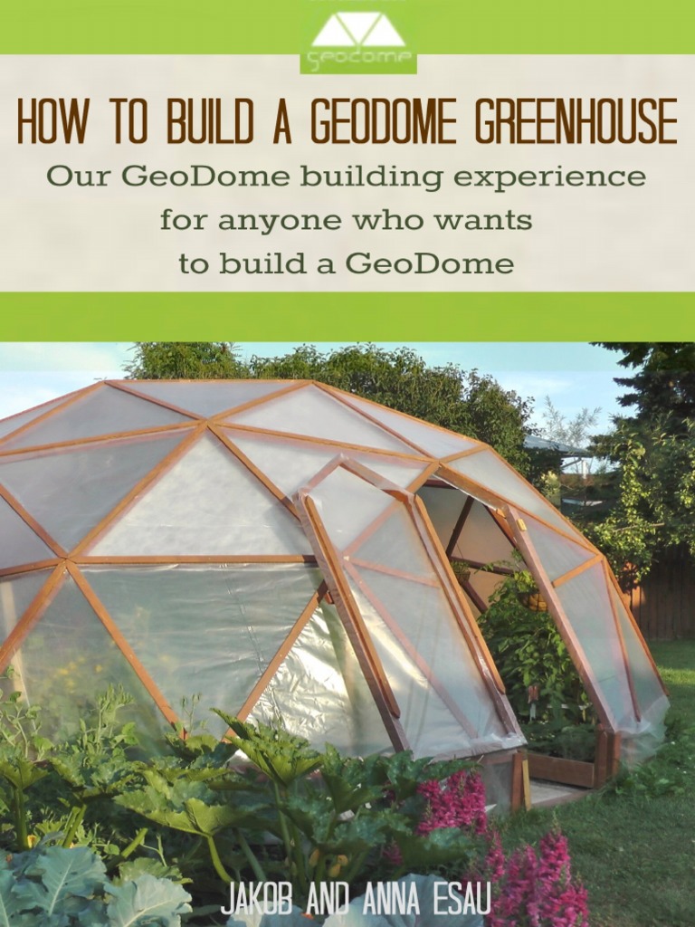 Build A GeoDome | PDF | Greenhouse | Dome