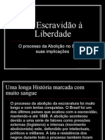 Da Escravidão à Liberdade