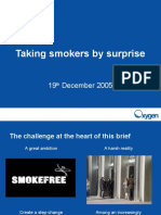 Taking Smokers by Surprise