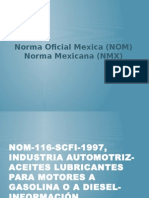  Norma Oficial Mexica (NOM) y Norma Mexicana (NMX)