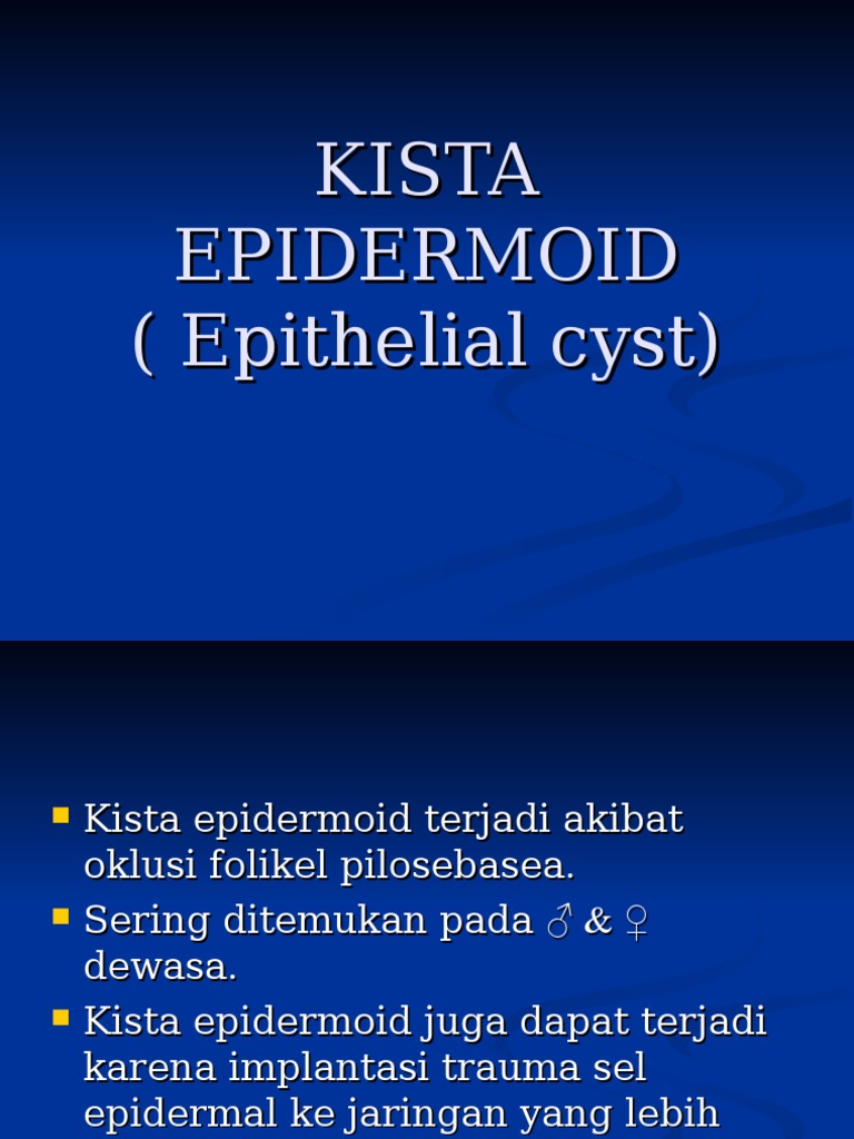 Kista Epidermoid (Epithelial Cyst) | PDF