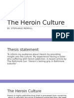 The Heroin Culture