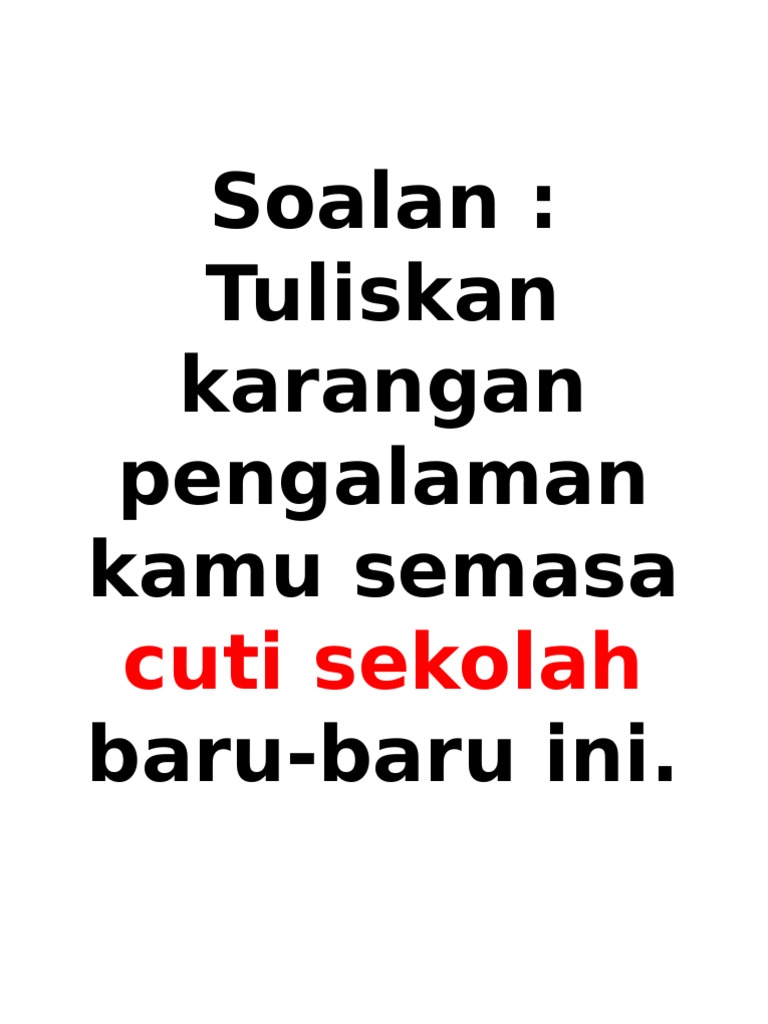 Karangan Pengalaman Cuti Sekolah