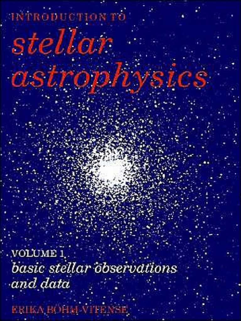 Bohmvitense e Introduction To Stellar Astrophysics Volume 1 | PDF