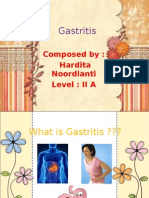 Gastritis: Composed By: Hardita Noordianti Level: II A