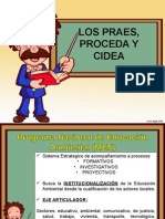 Praes, Proceda y Cidea