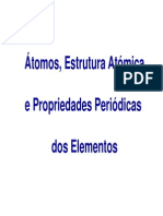 Átomos, Estrutura Atómica e Propriedades Periódicas Dos Elementos