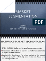 Market Segmentation: E.Anand Lecturer Biet - Mba Programme, Davangere