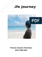 My Life Journey: Thomas Aquino Kinantyo 2011-060-004