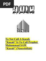 To Not Call A Kazab “Kazab” Is To Call Prophet Muhammad SAW “Kazab” (Nauzobillah)