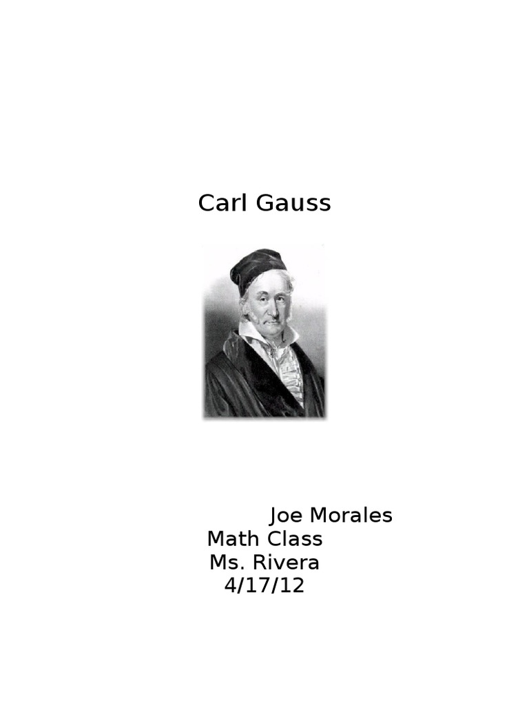 Carl Gauss: Joe Morales Math Class Ms. Rivera 4/17/12 | PDF