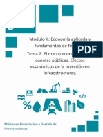 El Marco Económico y Las Cuentas Públicas. Efectos Económicos de La Inversión en Infraestructuras